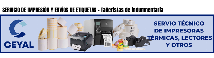 SERVICIO DE IMPRESIÒN Y ENVÍOS DE ETIQUETAS - Talleristas de indumnentaria