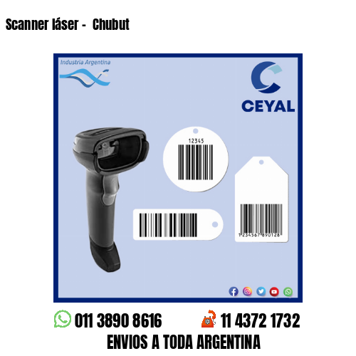 Scanner láser –  Chubut