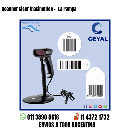 Scanner láser inalámbrico –  La Pampa