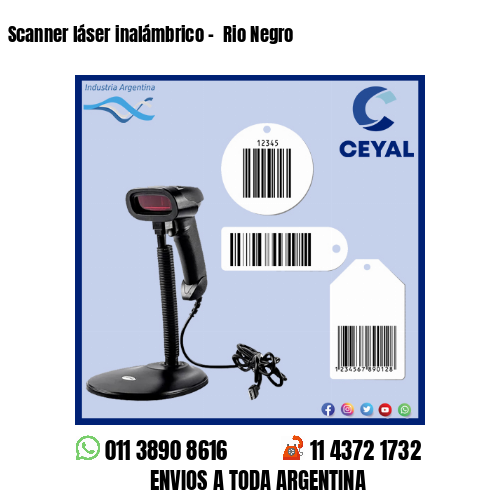 Scanner láser inalámbrico –  Rio Negro