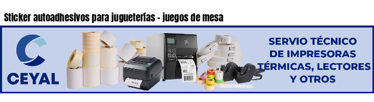 Sticker autoadhesivos para jugueterías - juegos de mesa