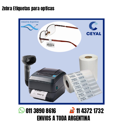 Zebra Etiquetas para opticas