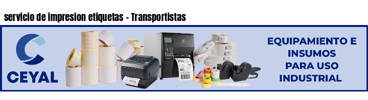 servicio de impresion etiquetas - Transportistas
