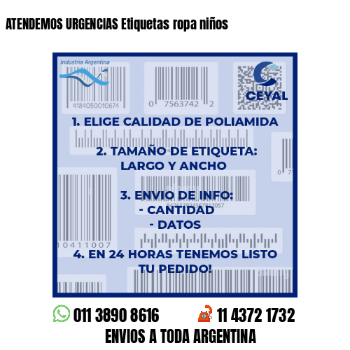 ATENDEMOS URGENCIAS Etiquetas ropa niños