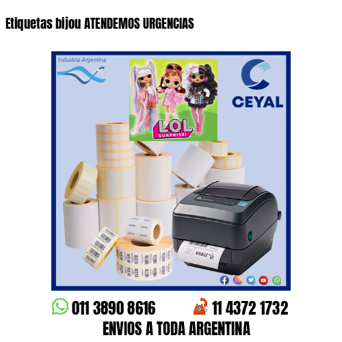 Etiquetas bijou ATENDEMOS URGENCIAS