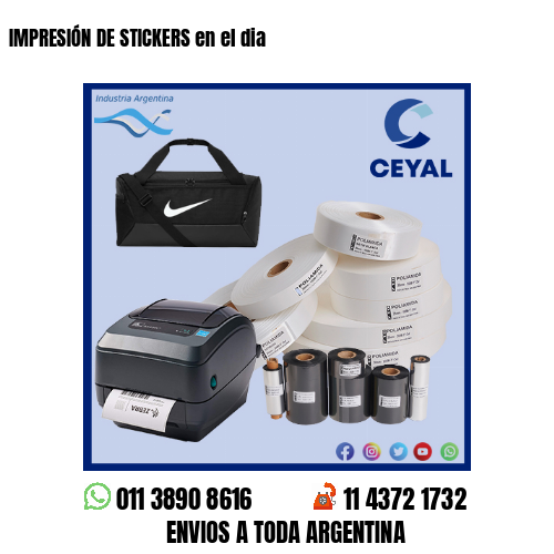 IMPRESIÓN DE STICKERS en el dia