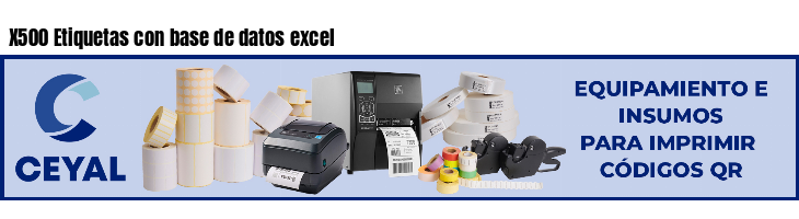 X500 Etiquetas con base de datos excel