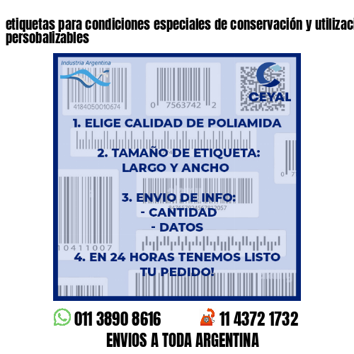 etiquetas para condiciones especiales de conservación y utilización – 100 % persobalizables