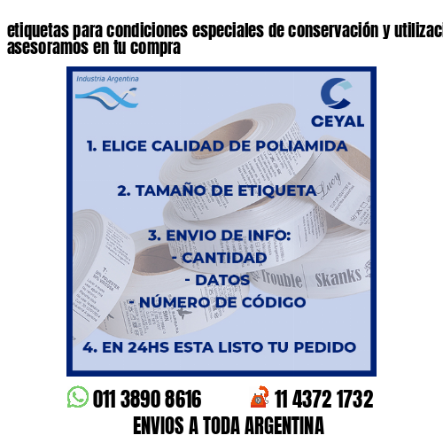 etiquetas para condiciones especiales de conservación y utilización – Te asesoramos en tu compra