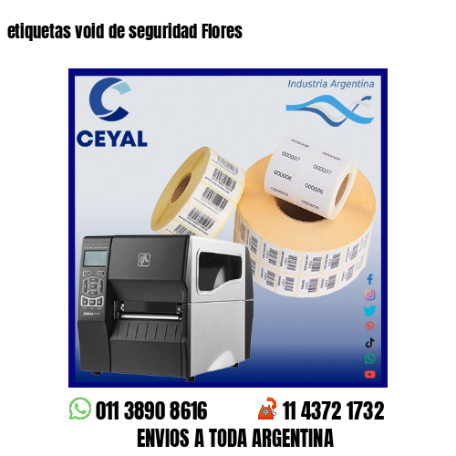 etiquetas void de seguridad Flores