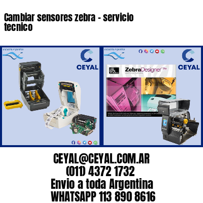 Cambiar sensores zebra – servicio tecnico