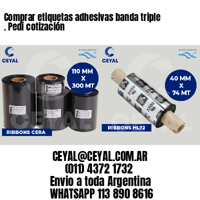Comprar etiquetas adhesivas banda triple . Pedí cotización
