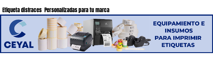 Etiqueta disfraces  Personalizadas para tu marca