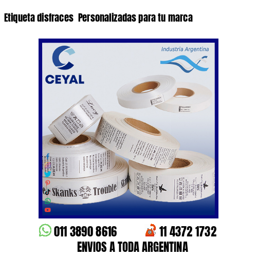 Etiqueta disfraces  Personalizadas para tu marca