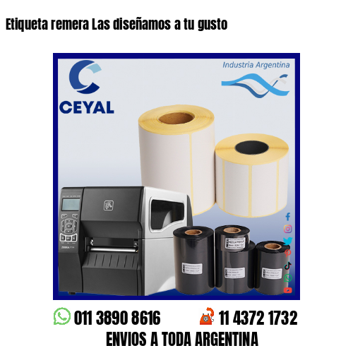 Etiqueta remera Las diseñamos a tu gusto