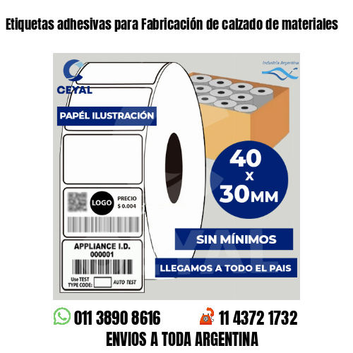 Etiquetas adhesivas para Fabricación de calzado de materiales