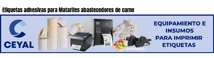 Etiquetas adhesivas para Matarifes abastecedores de carne
