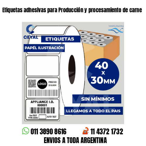 Etiquetas adhesivas para Producción y procesamiento de carne