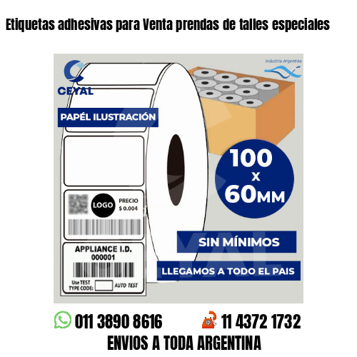 Etiquetas adhesivas para Venta prendas de talles especiales