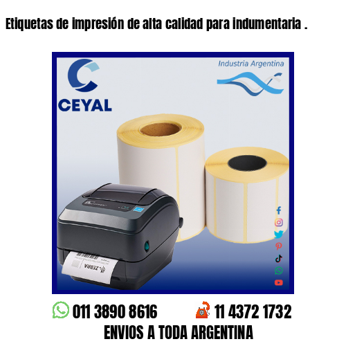 Etiquetas de impresión de alta calidad para indumentaria .