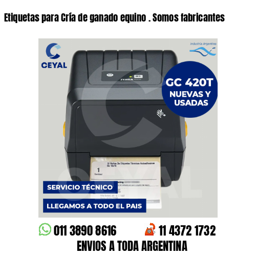Etiquetas para Cría de ganado equino . Somos fabricantes