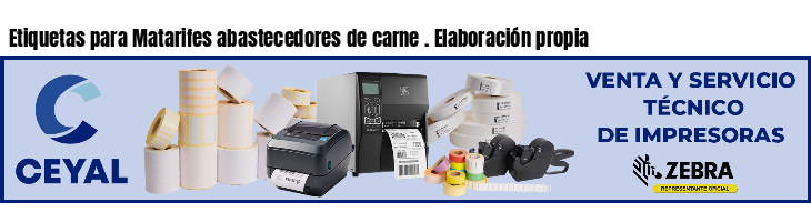 Etiquetas para Matarifes abastecedores de carne . Elaboración propia