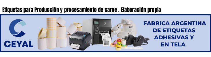 Etiquetas para Producción y procesamiento de carne . Elaboración propia