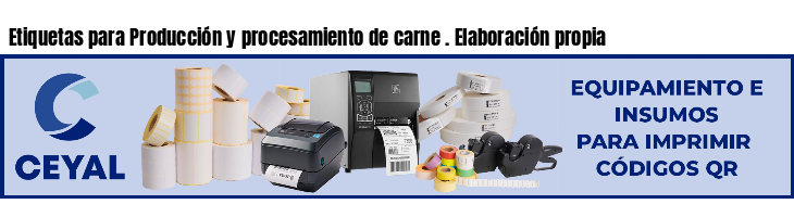 Etiquetas para Producción y procesamiento de carne . Elaboración propia