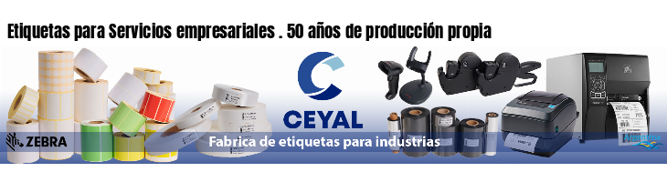 Etiquetas para Servicios empresariales . 50 años de producción propia