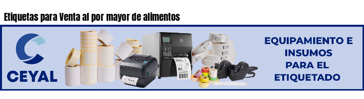 Etiquetas para Venta al por mayor de alimentos