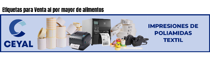 Etiquetas para Venta al por mayor de alimentos