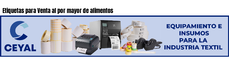 Etiquetas para Venta al por mayor de alimentos