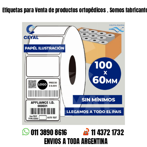 Etiquetas para Venta de productos ortopédicos . Somos fabricantes