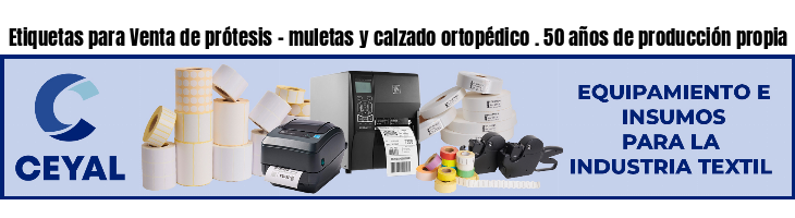 Etiquetas para Venta de prótesis - muletas y calzado ortopédico . 50 años de producción propia