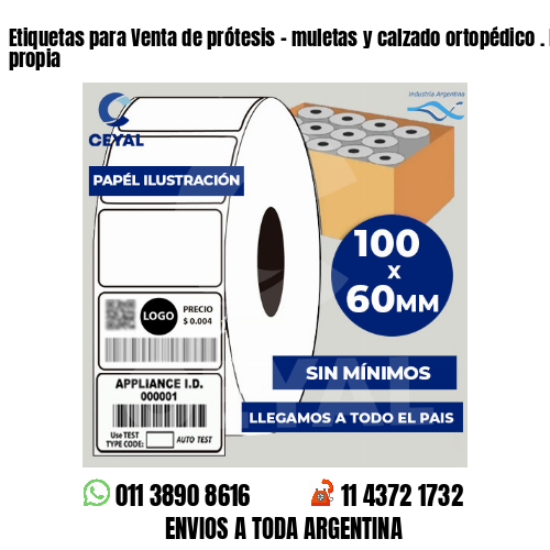 Etiquetas para Venta de prótesis – muletas y calzado ortopédico . Elaboración propia