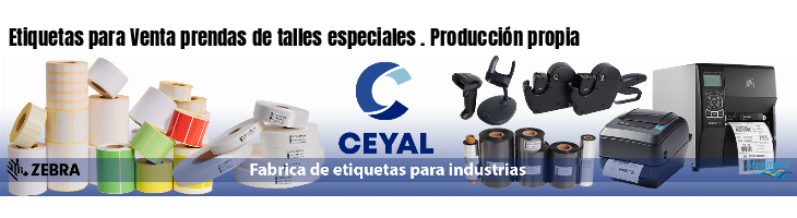 Etiquetas para Venta prendas de talles especiales . Producción propia