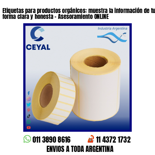 Etiquetas para productos orgánicos: muestra la información de tus productos de forma clara y honesta – Asesoramiento ONLINE