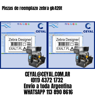 Piezas de reemplazo zebra gk420t