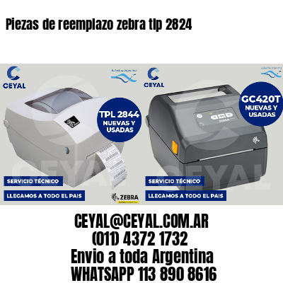 Piezas de reemplazo zebra tlp 2824