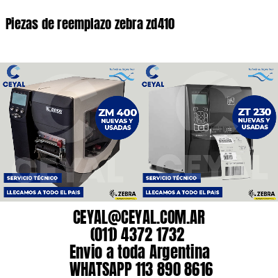 Piezas de reemplazo zebra zd410