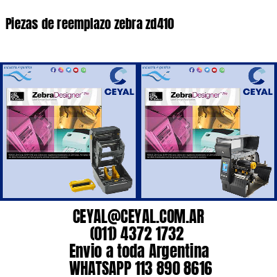 Piezas de reemplazo zebra zd410