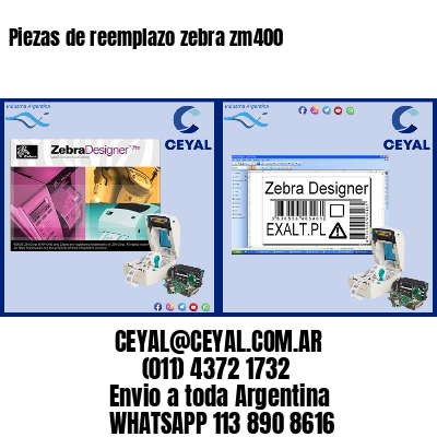 Piezas de reemplazo zebra zm400