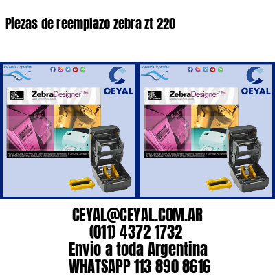Piezas de reemplazo zebra zt 220
