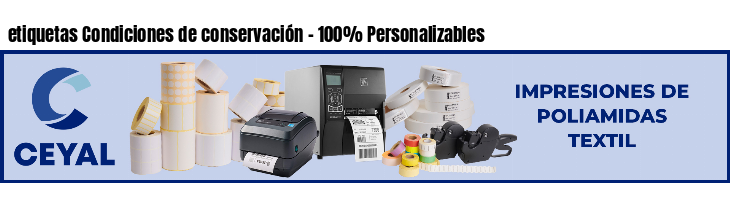 etiquetas Condiciones de conservación - 100% Personalizables
