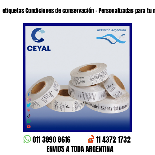 etiquetas Condiciones de conservación – Personalizadas para tu marca