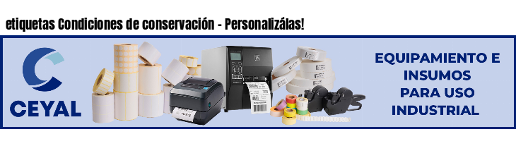 etiquetas Condiciones de conservación - Personalizálas!