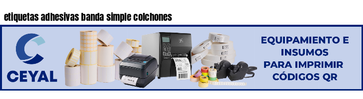 etiquetas adhesivas banda simple colchones