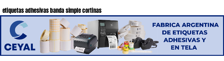 etiquetas adhesivas banda simple cortinas
