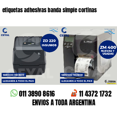 etiquetas adhesivas banda simple cortinas