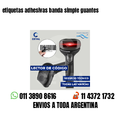 etiquetas adhesivas banda simple guantes